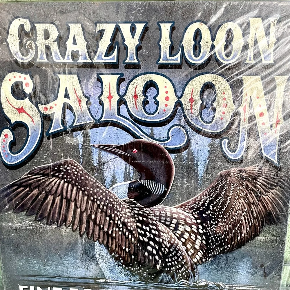 NEW Crazy Loon Saloon Metal Sign